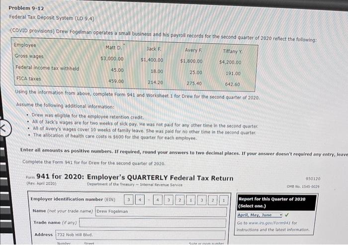 Problem 9 12 Federal Tax Deposit System Lo 9 4 Covid Provisions Drew Fogelman Operates A Small Business And His Payr 1