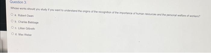 Question 3 Whose Works Should You Study If You Want To Understand The Origins Of The Recognition Of The Importance Of Hu 1