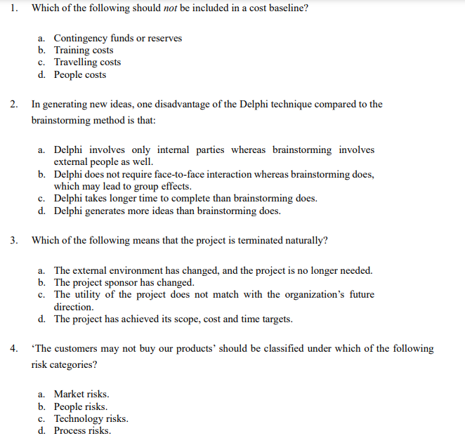 1 Which Of The Following Should Not Be Included In A Cost Baseline A Contingency Funds Or Reserves B Training Costs 1