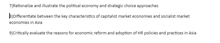 7 Rationalize And Illustrate The Political Economy And Strategic Choice Approaches B Differentiate Between The Key Char 1