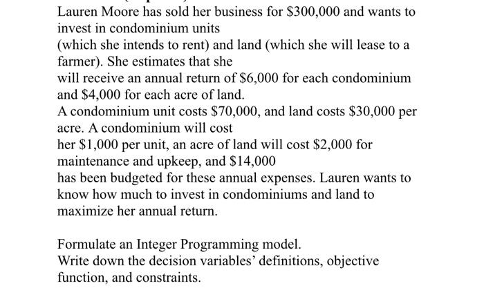 Lauren Moore Has Sold Her Business For 300 000 And Wants To Invest In Condominium Units Which She Intends To Rent And 1