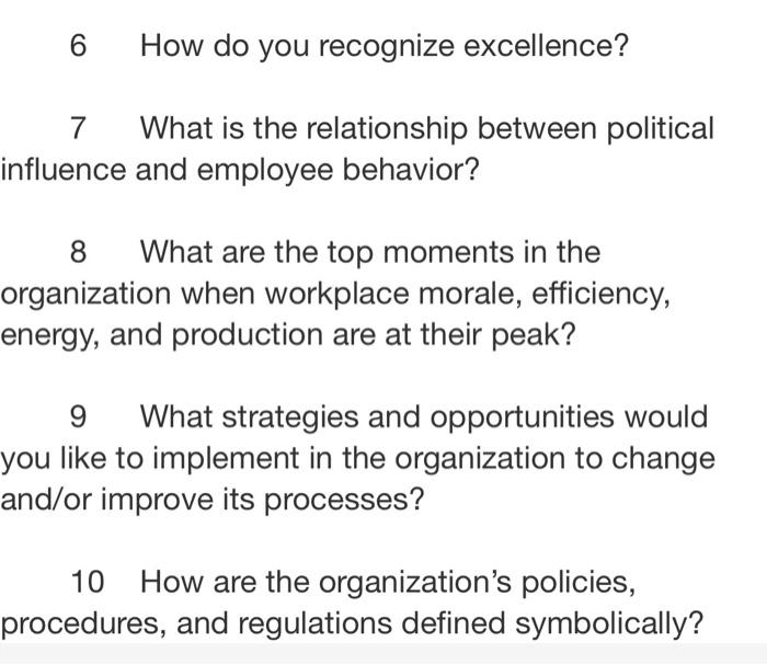 6 How Do You Recognize Excellence 7 What Is The Relationship Between Political Influence And Employee Behavior 8 What 1