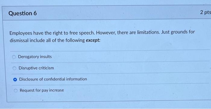 Question 4 3 Pts The Three Basic Arguments That Support Employment At Will Include All Of The Following Except Implied C 2