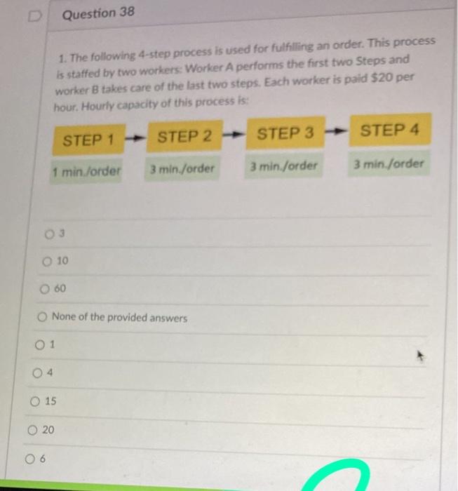 1 Pts 19 Assume The Following Process Is Used In Production Of A Product There Is One Worker In This Process That Perf 2