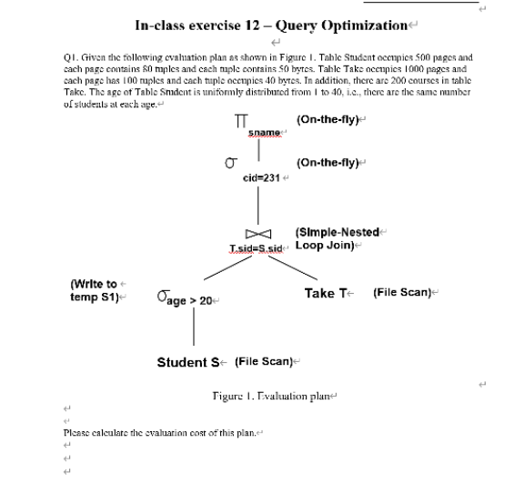 In Class Exercise 12 Query Optimization Qi Given The Following Ovaluation Plan As Shown In Figure 1 Tahle Student Oc 1