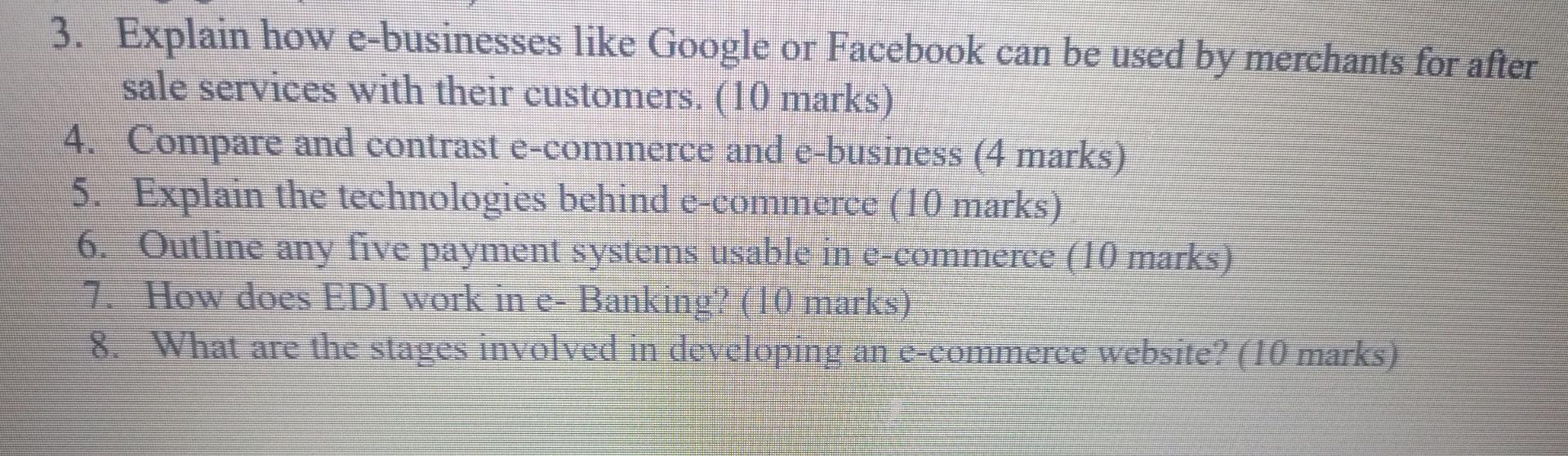 3 Explain How E Businesses Like Google Or Facebook Can Be Used By Merchants For After Sale Services With Their Customer 1