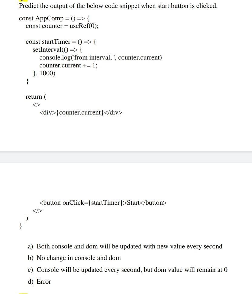 Predict The Output Of The Below Code Snippet When Start Button Is Clicked Const Appcomp Const Counter Usere 1