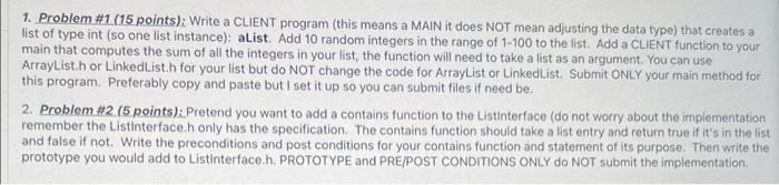 1 Problem 1 15 Points Write A Client Program This Means A Main It Does Not Mean Adjusting The Data Type That Crea 1