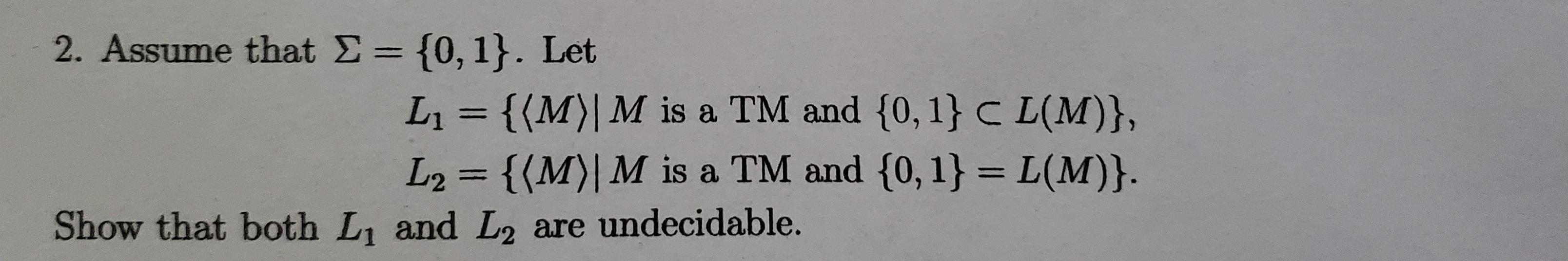 2 Assume That E 0 1 Let L1 M M Is A Tm And 0 1 Cl M L2 M M Is A Tm And 0 1 L M Show That Bo 1