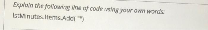 Explain The Following Line Of Code Using Your Own Words Txtname Height Picbook Width Explain The Following Line Of 3