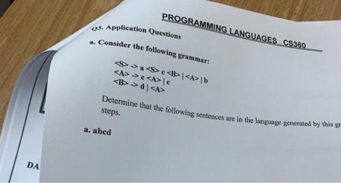 Programming Languages Cs360 03 Application Questions A Consider The Following Grammar S A S B A 1 B A C A 1