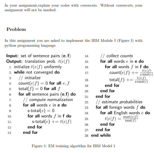 In Your Assignment Explain Your Codes With Comments Without Comments Your Assignment Will Not Be Marked Problem In Th 1