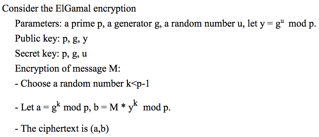 U Consider The Elgamal Encryption Parameters A Prime P A Generator G A Random Number U Let Y Gu Mod P Public Key P 1