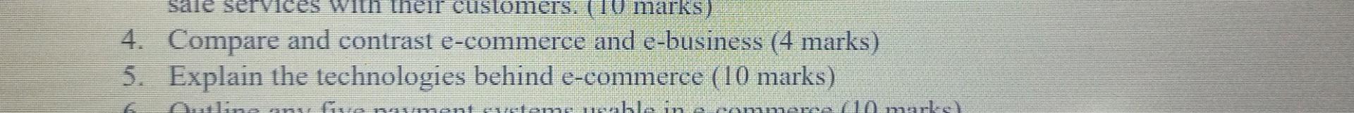 Sale Services Ith Their Customers 10 Marks 4 Compare And Contrast E Commerce And E Business 4 Marks 5 Explain The 1