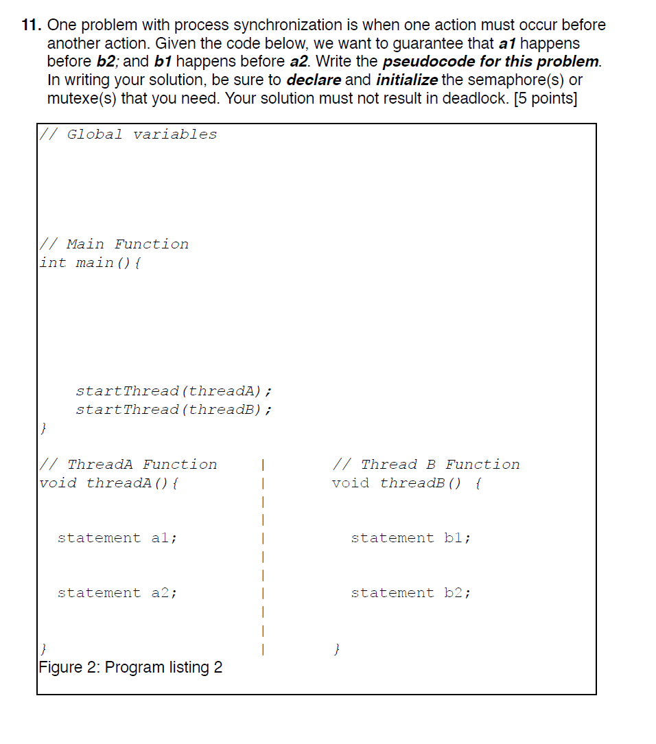 11 One Problem With Process Synchronization Is When One Action Must Occur Before Another Action Given The Code Below 1