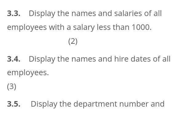 Use These Two Tables To Write Sql Statements For The Following Dept Deptno Dname Loc 10 Accounting New York 20 Research 2