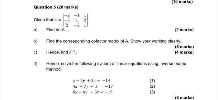 10 Marks Question 5 20 Marks 1 2 1 1 Given That A 3 1 21 2 21 A Find Deta 2 Marks B Find The Corresponding 1