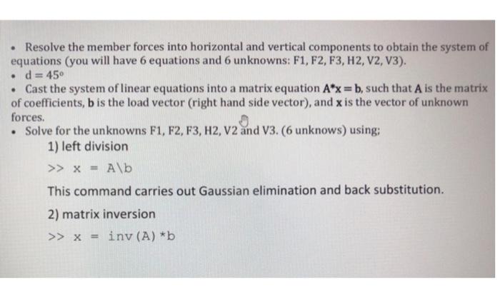 Resolve The Member Forces Into Horizontal And Vertical Components To Obtain The System Of Equations You Will Have 6 E 1
