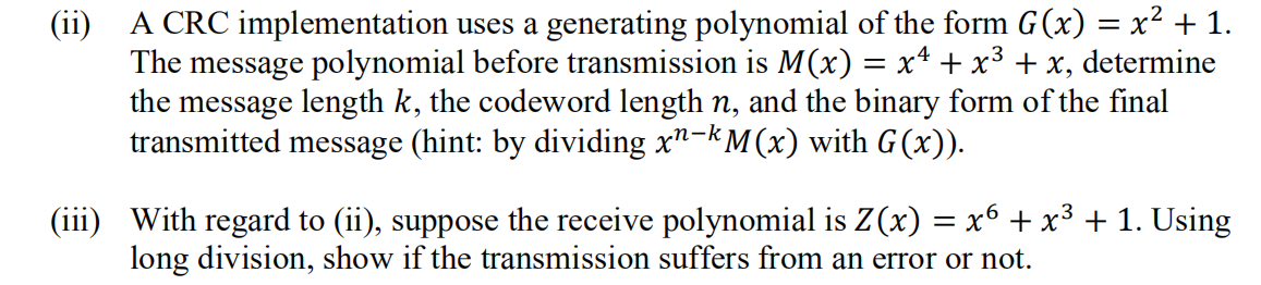 Ii A Crc Implementation Uses A Generating Polynomial Of The Form G X X2 1 The Message Polynomial Before Transm 1