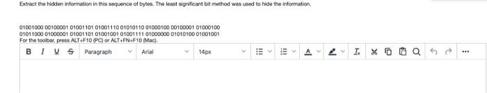 Extract The Hidden Information In This Sequence Of Bytes The Least Significant Bit Method Was Used To Hide The Informat 1
