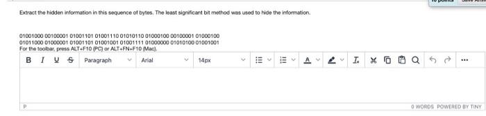 Extract The Hidden Information In This Sequence Of Bytes The Least Significant Bit Method Was Used To Hide The Informat 2