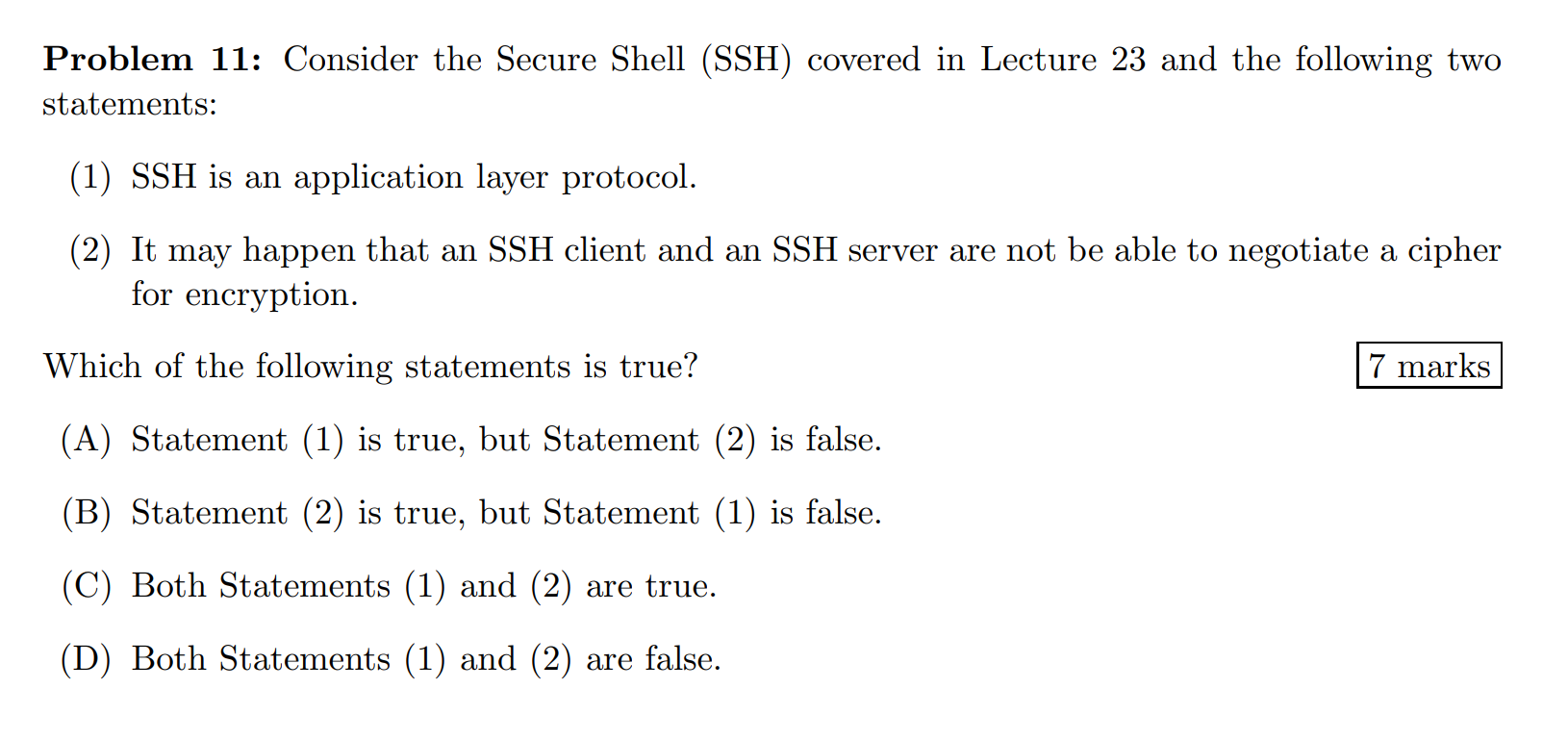 Problem 11 Consider The Secure Shell Ssh Covered In Lecture 23 And The Following Two Statements 1 Ssh Is An Applic 1