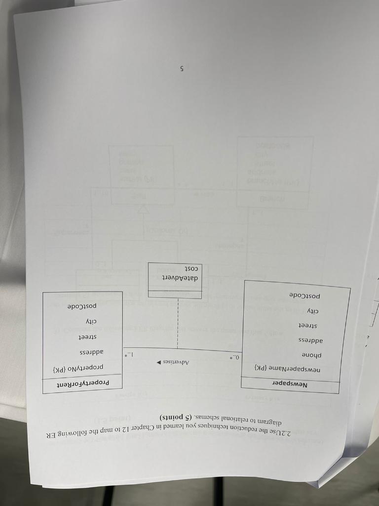 2 2 Use The Reduction Techniques You Learned In Chapter 12 To Map The Following Er Diagram To Relational Schemas 5 Poi 1