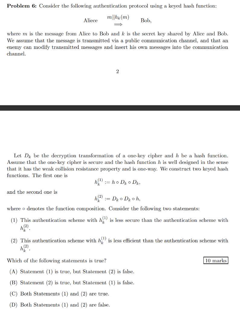 Problem 6 Consider The Following Authentication Protocol Using A Keyed Hash Function M Ht M Aliece Bob Where M Is T 1