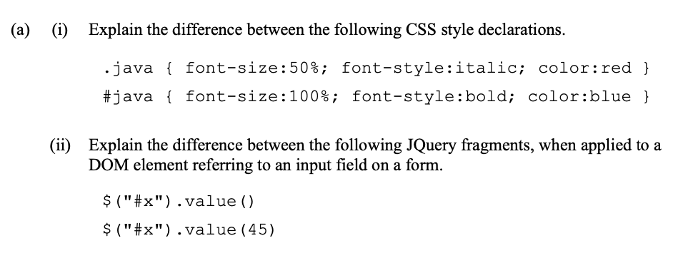 A I Explain The Difference Between The Following Css Style Declarations Java Font Size 50 Font Style Italic 1