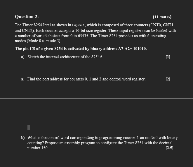 Question 2 11 Marks The Timer 8254 Intel As Shows In Figure 1 Which Is Composed Of Three Counters Cnto Cnti And C 1