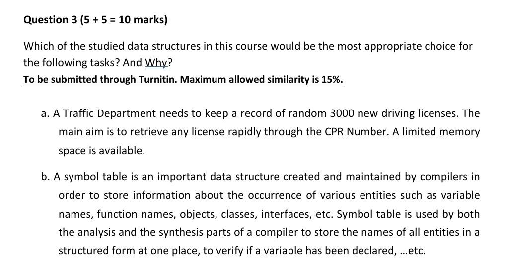 Question 3 5 5 10 Marks Which Of The Studied Data Structures In This Course Would Be The Most Appropriate Choice F 1