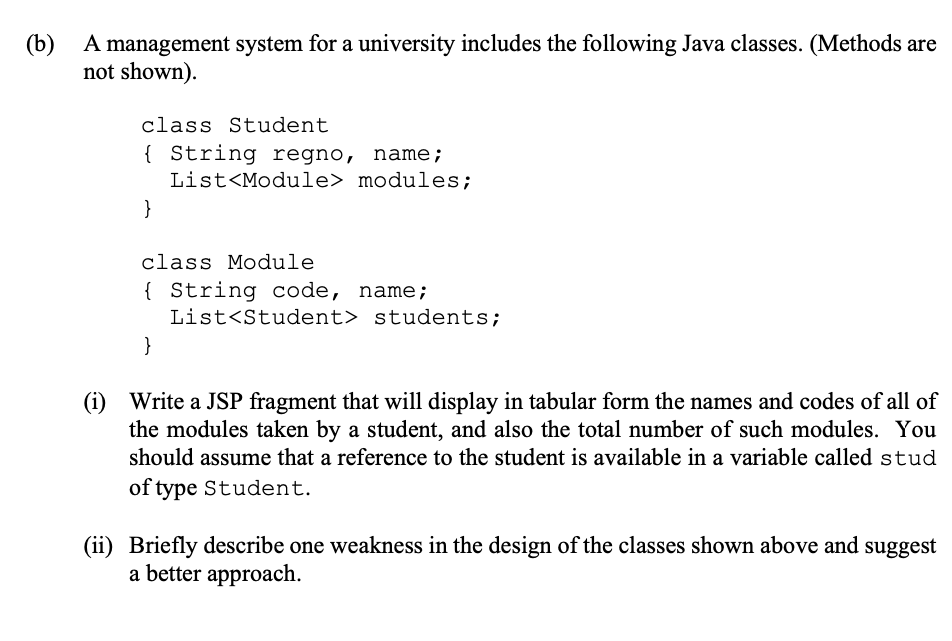 B A Management System For A University Includes The Following Java Classes Methods Are Not Shown Class Student S 1