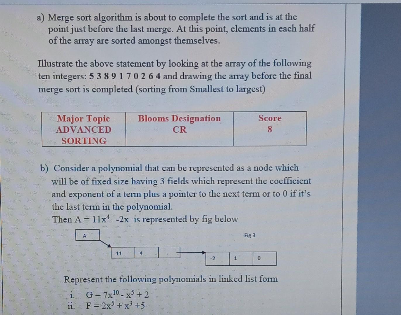A Merge Sort Algorithm Is About To Complete The Sort And Is At The Point Just Before The Last Merge At This Point Ele 1