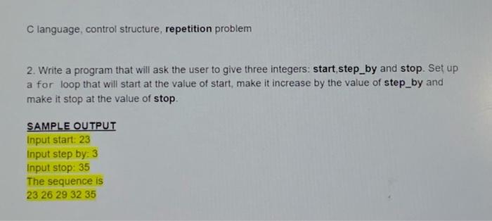 C Language Control Structure Repetition Problem 1 Write A Problem That Will Ask For An Integer Num And The Range Is B 2