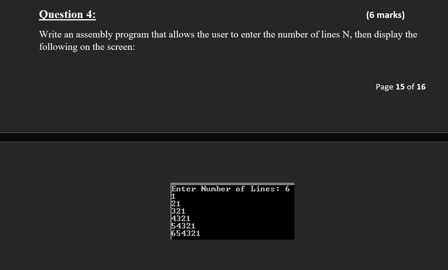 Question 4 6 Marks Write An Assembly Program That Allows The User To Enter The Number Of Lines N Then Display The Fo 1