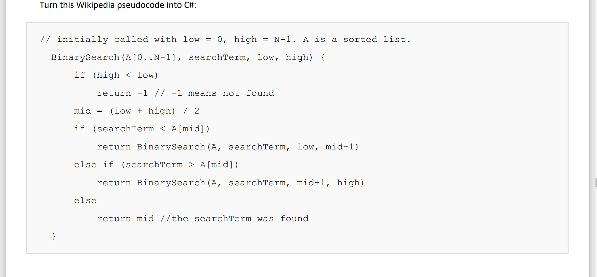 Turn This Wikipedia Pseudocode Into C Initially Called With Low 0 High N 1 A Is A Sorted List Binarysearch 1