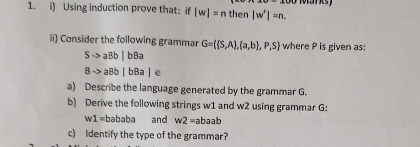 1 I Using Induction Prove That If Wl N Then W N Ii Consider The Following Grammar G S A A B P S Where P 1