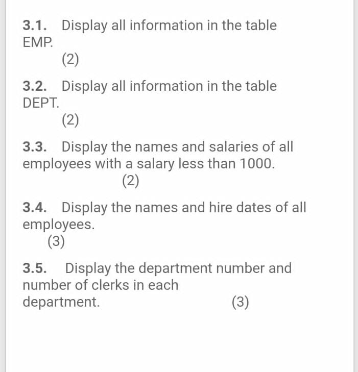 3 1 Display All Information In The Table Emp 2 3 2 Display All Information In The Table Dept 2 3 3 Display The 1