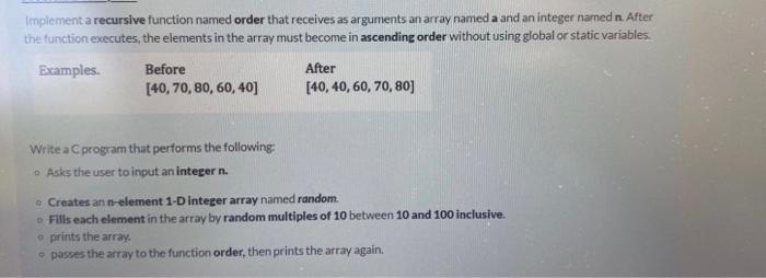 Implement A Recursive Function Named Order That Receives As Arguments An Array Named A And An Integer Named N After The 1