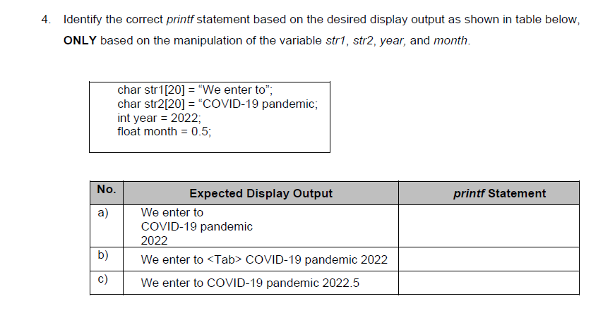 4 Identify The Correct Printf Statement Based On The Desired Display Output As Shown In Table Below Only Based On The 1