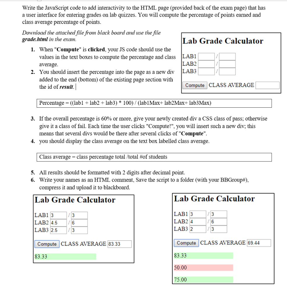 Write The Javascript Code To Add Interactivity To The Html Page Provided Back Of The Exam Page That Has A User Interfa 1