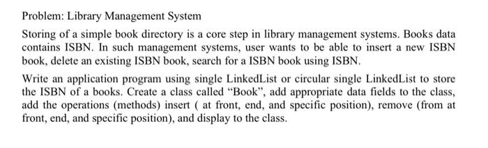 It Is Asking About Adding The Isbn Book Name And Aouther Of The Book To A Linked List In The Front And End And In Spe 1