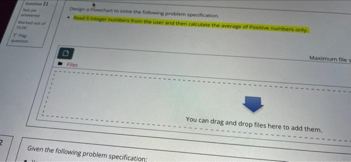Na Design A Flowchart To Solve The Following Problem Specification Reads Integer Numbers From The User And Then Calcu 1