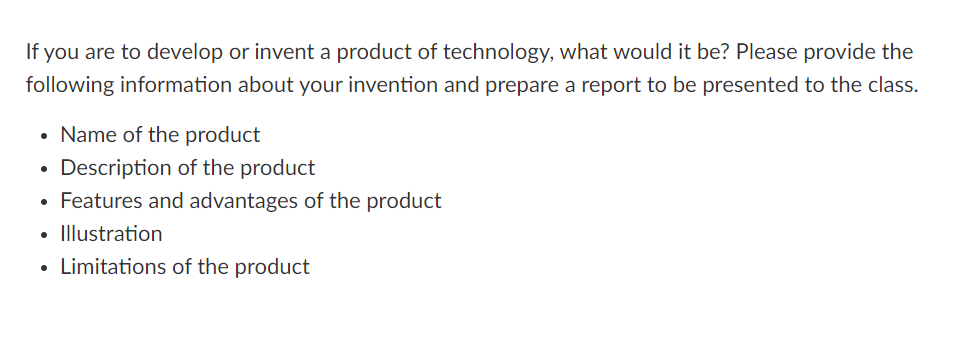If You Are To Develop Or Invent A Product Of Technology What Would It Be Please Provide The Following Information Abou 1
