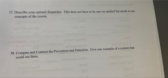 37 Describe Your Optimal Dispatcher This Does Not Have To Be One We Studied But Needs To Use Concepts Of The Course 3 1