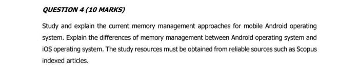 Question 4 10 Marks Study And Explain The Current Memory Management Approaches For Mobile Android Operating System Ex 1