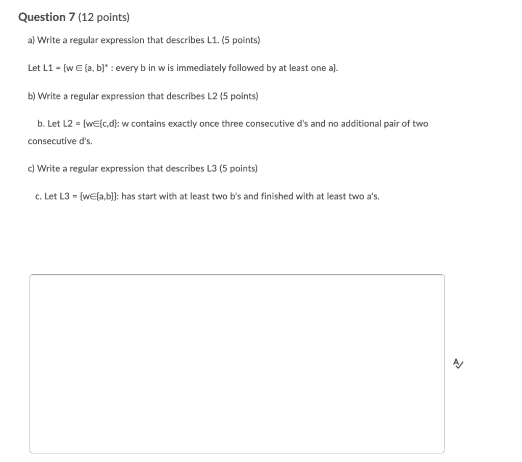 Question 7 12 Points A Write A Regular Expression That Describes L1 5 Points Let L1 W E A B Every B In W 1