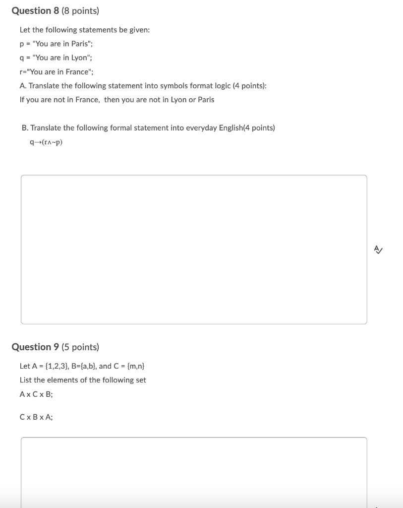 Question 8 8 Points Let The Following Statements Be Given P You Are In Paris Q You Are In Lyon R You Are I 1