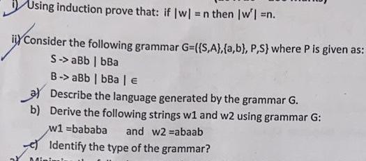 Using Induction Prove That If Wl N Then Iw N Ily Consider The Following Grammar G S A A B P S Where P Is 1