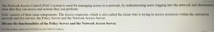 The Network Access Control Nac System Is Used For Managing Access To A Network By Authenticating Users Logging Into T 1